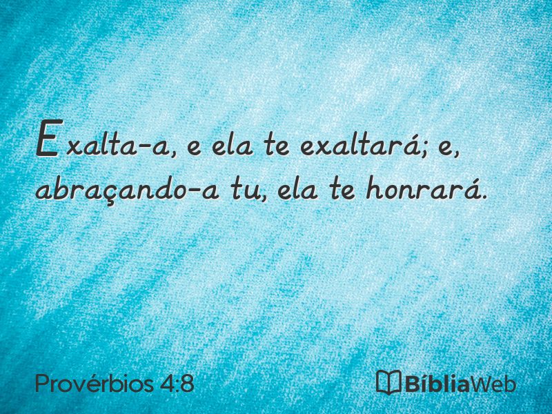 Provérbios 4:8 em imagem para compartilhar