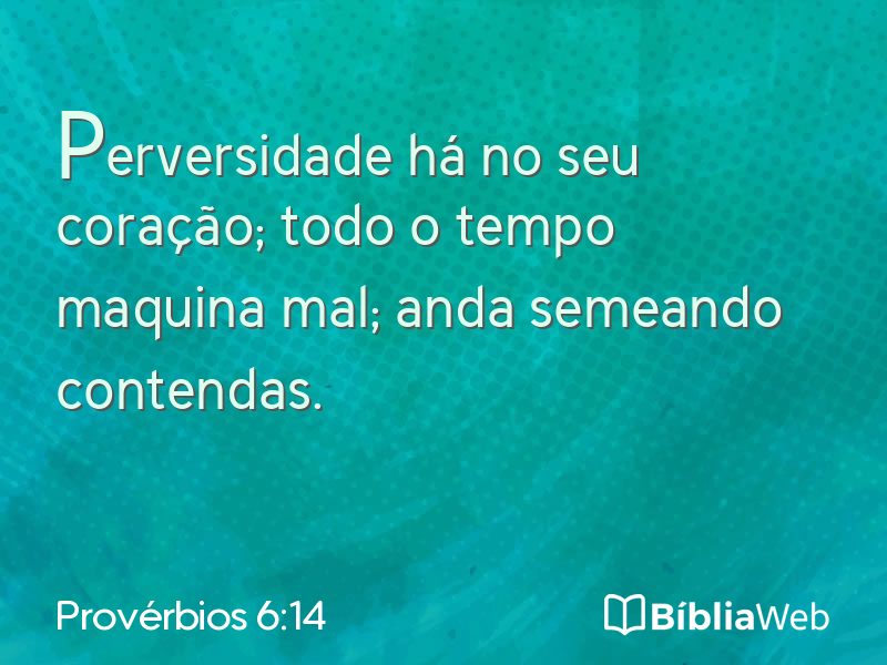 Provérbios 6:14 em imagem para compartilhar