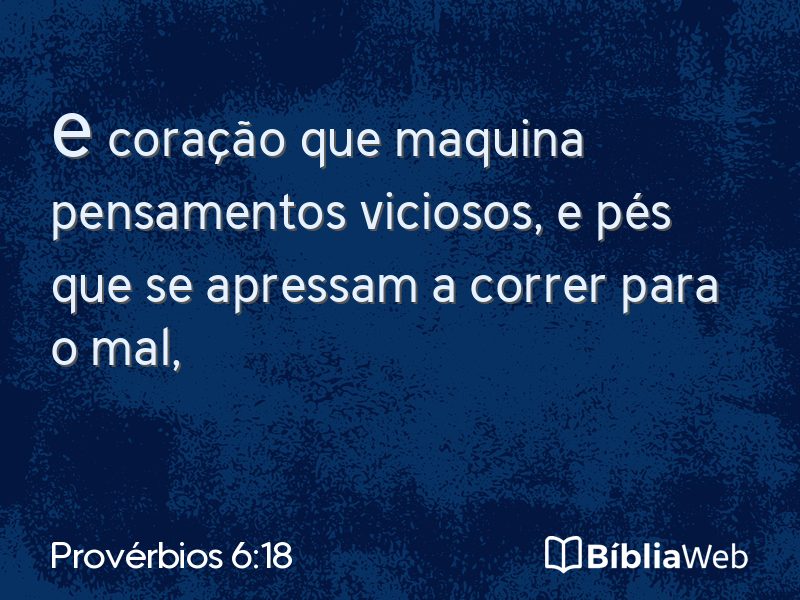 Provérbios 6:18 em imagem para compartilhar