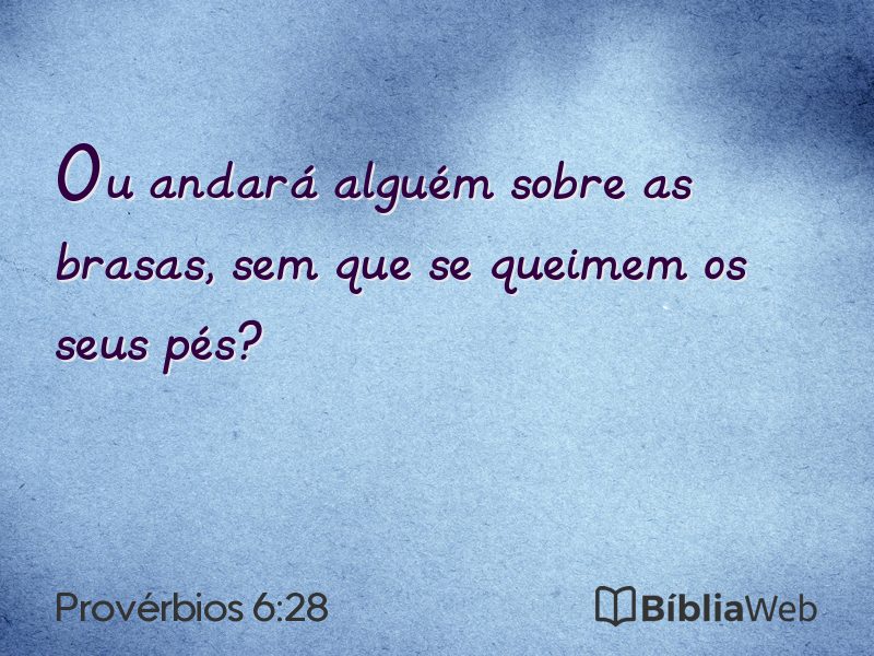 Provérbios 6:28 em imagem para compartilhar