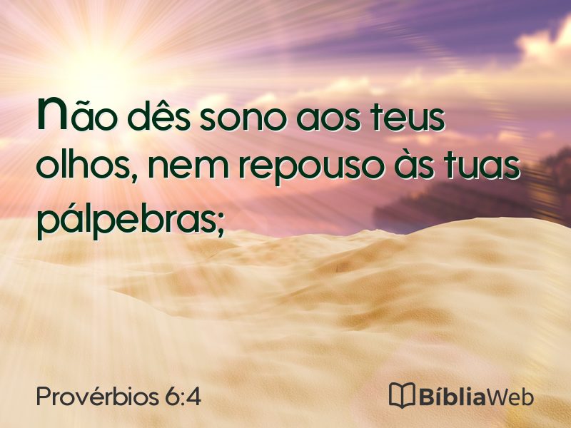 Provérbios 6:4 em imagem para compartilhar
