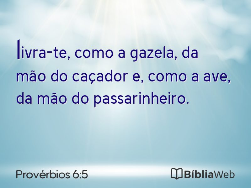 Provérbios 6:5 em imagem para compartilhar