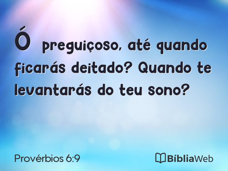 Provérbios 6:9 em imagem para compartilhar