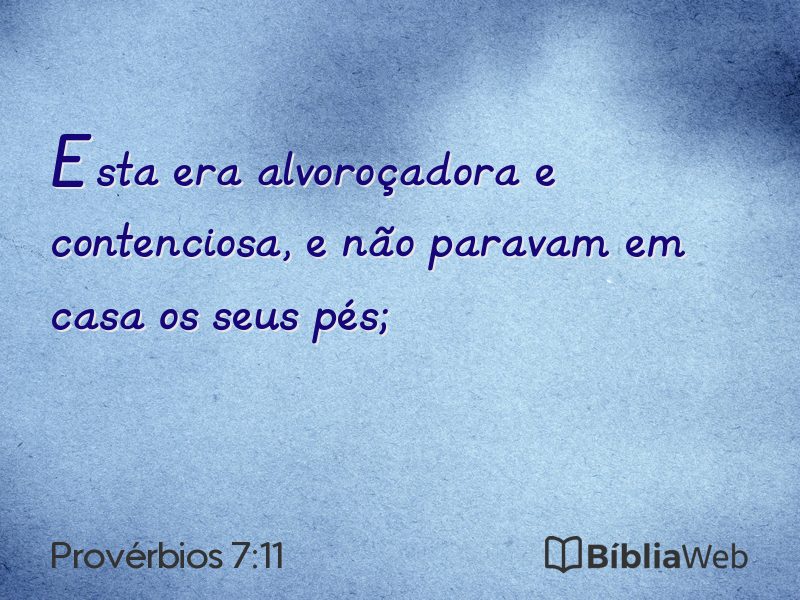 Provérbios 7:11 em imagem para compartilhar