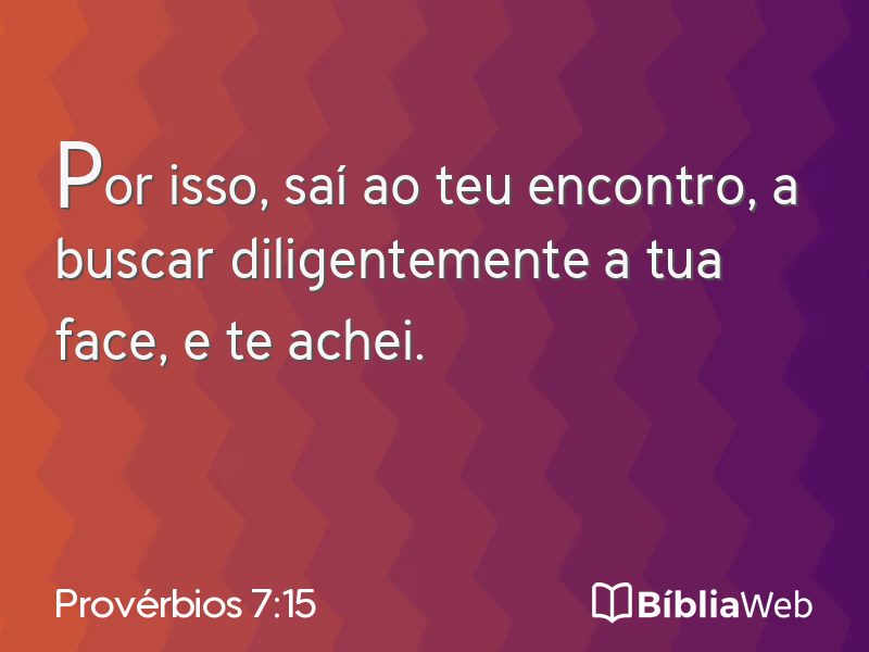 Provérbios 7:15 em imagem para compartilhar