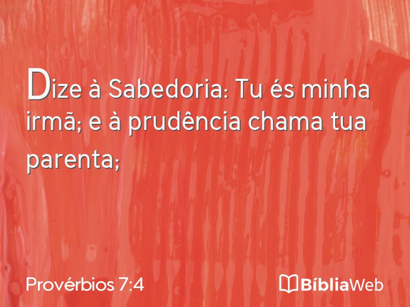 Provérbios 7:4 em imagem para compartilhar