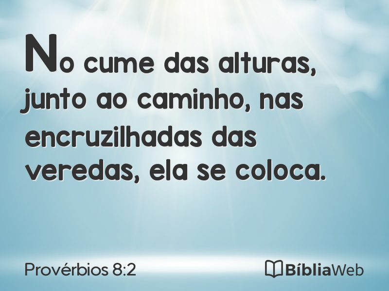 Provérbios 8:2 em imagem para compartilhar