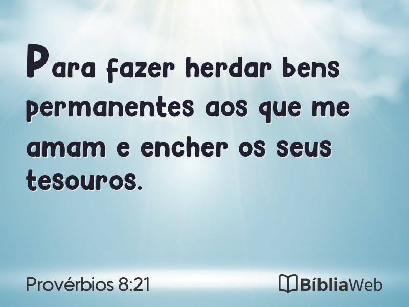 Provérbios 8:21 em imagem para compartilhar