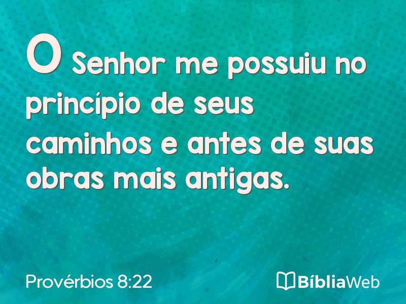 Provérbios 8:22 em imagem para compartilhar