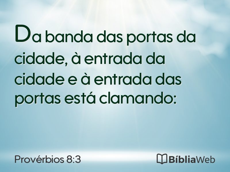 Provérbios 8:3 em imagem para compartilhar
