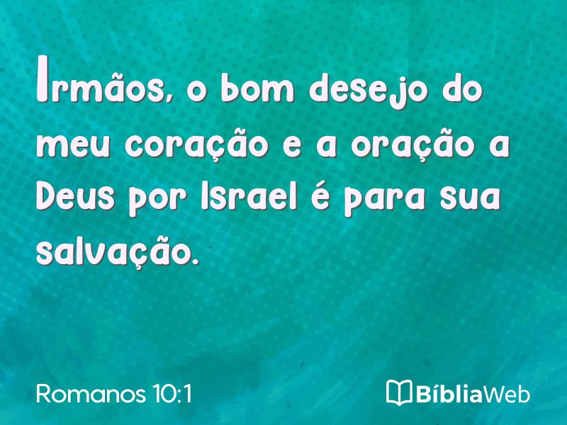 Romanos 10:1 em imagem para compartilhar