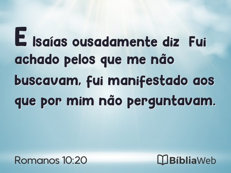 Romanos 10:20 em imagem para compartilhar