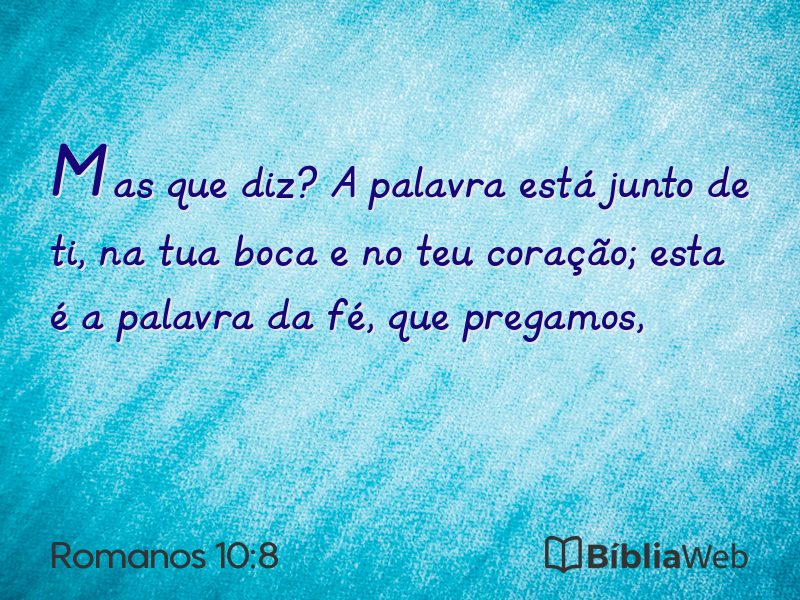 Romanos 10:8 em imagem para compartilhar