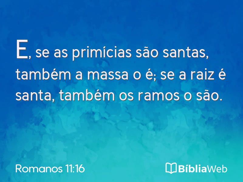 Romanos 11:16 em imagem para compartilhar