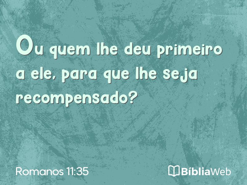 Romanos 11:35 em imagem para compartilhar