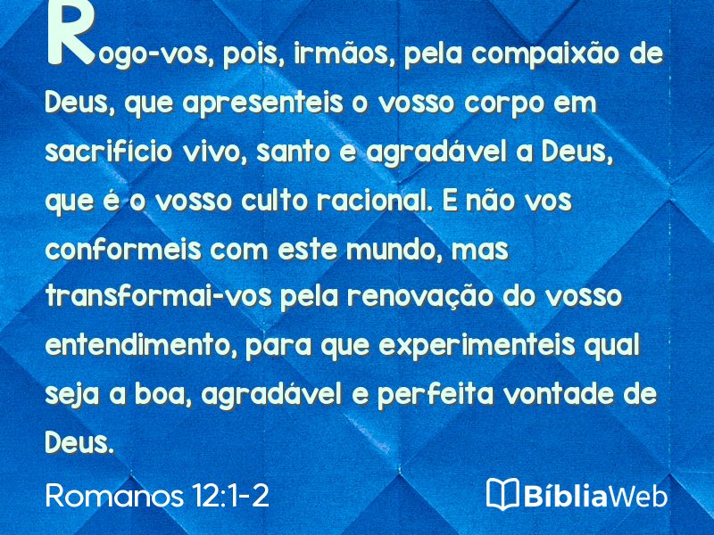 Romanos 12:1-2 em imagem para compartilhar