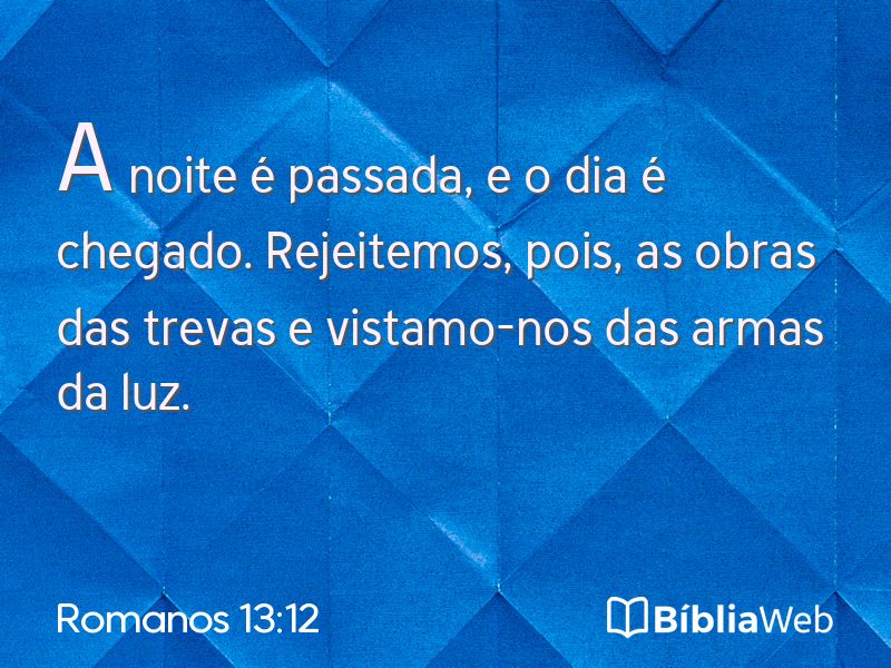 Romanos 13:12 em imagem para compartilhar