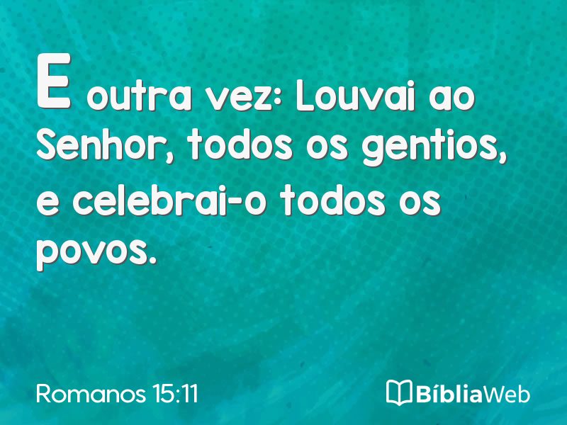 Romanos 15:11 em imagem para compartilhar