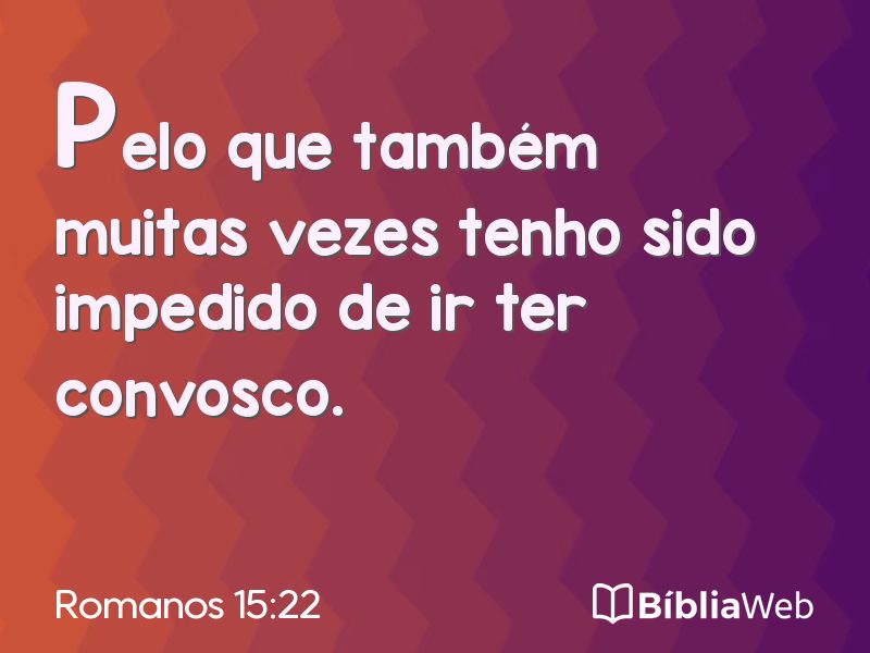 Romanos 15:22 em imagem para compartilhar