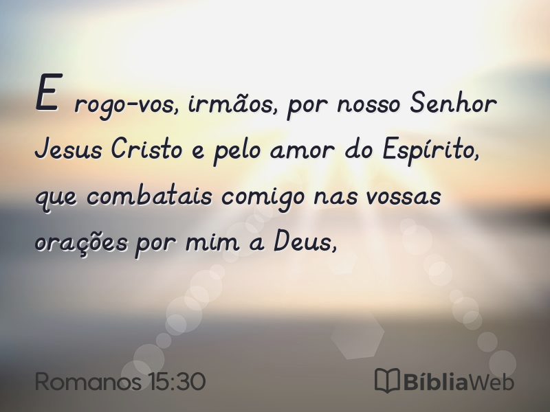 Romanos 15:30 em imagem para compartilhar