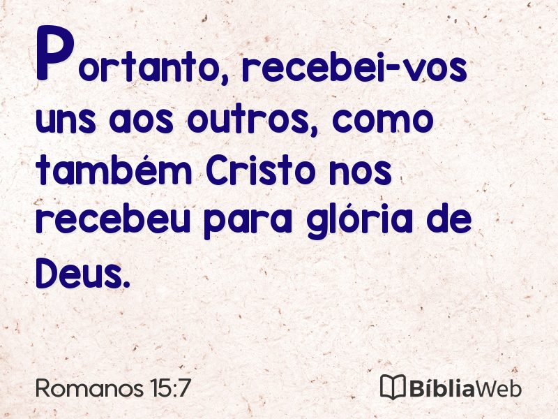 Romanos 15:7 em imagem para compartilhar