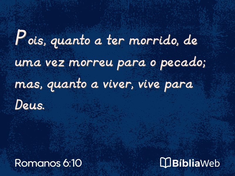 Romanos 6:10 em imagem para compartilhar