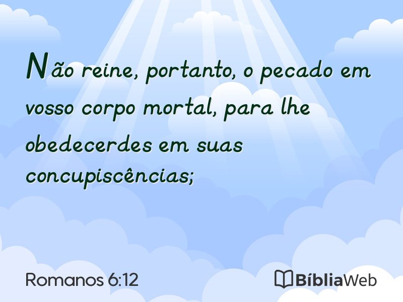 Romanos 6:12 em imagem para compartilhar