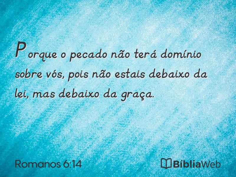 Romanos 6:14 em imagem para compartilhar