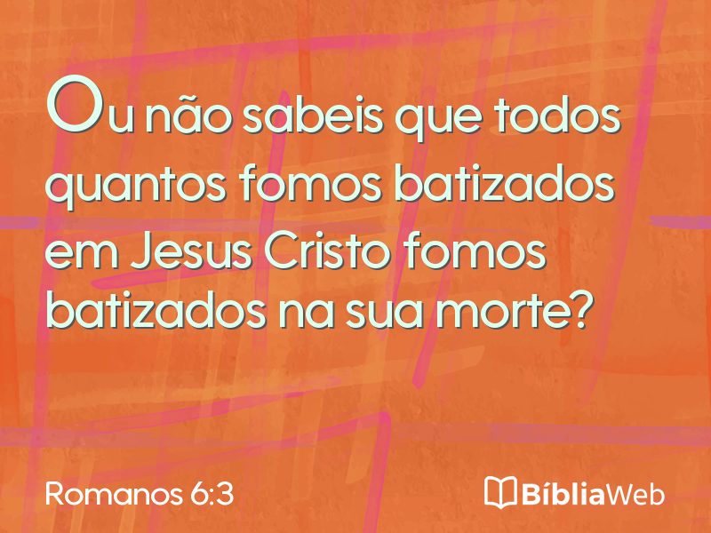 Romanos 6:3 em imagem para compartilhar