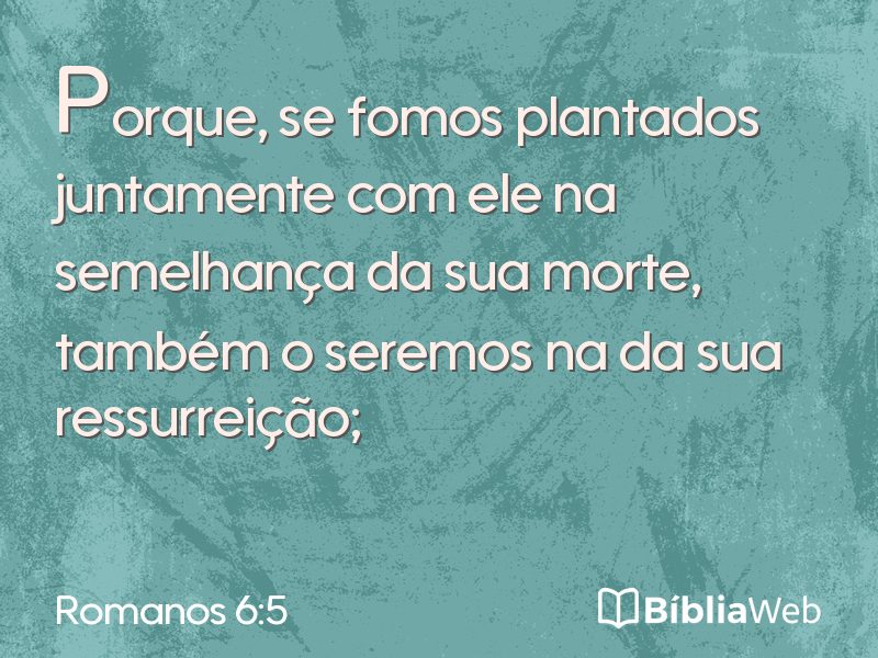 Romanos 6:5 em imagem para compartilhar