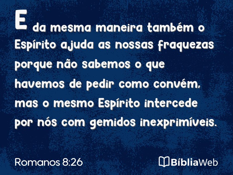 Romanos 8:26 em imagem para compartilhar