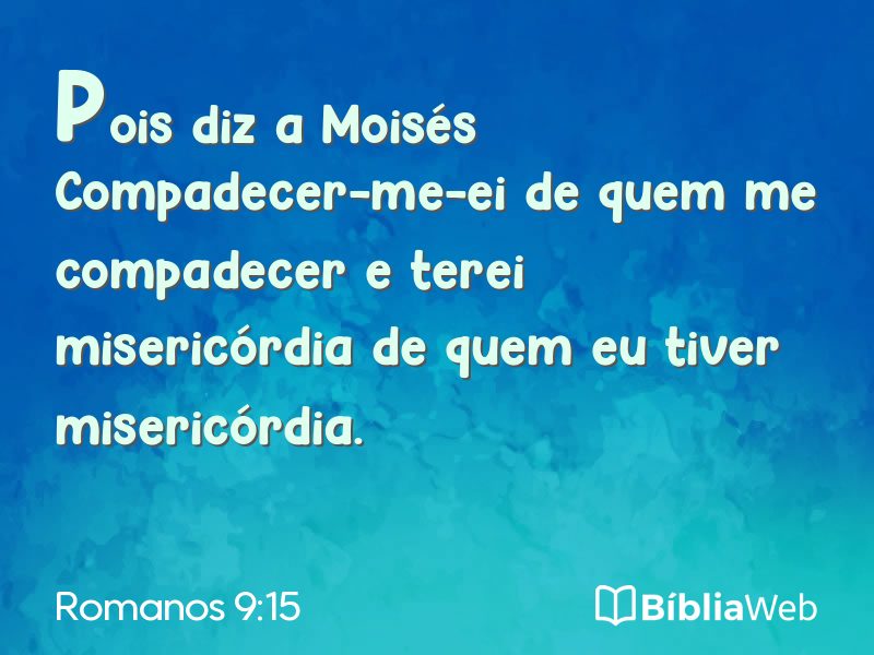 Romanos 9:15 em imagem para compartilhar