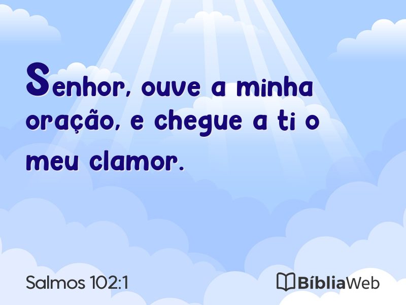 Salmos 102:1 em imagem para compartilhar