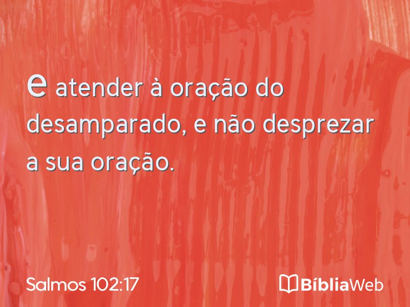 Salmos 102:17 em imagem para compartilhar