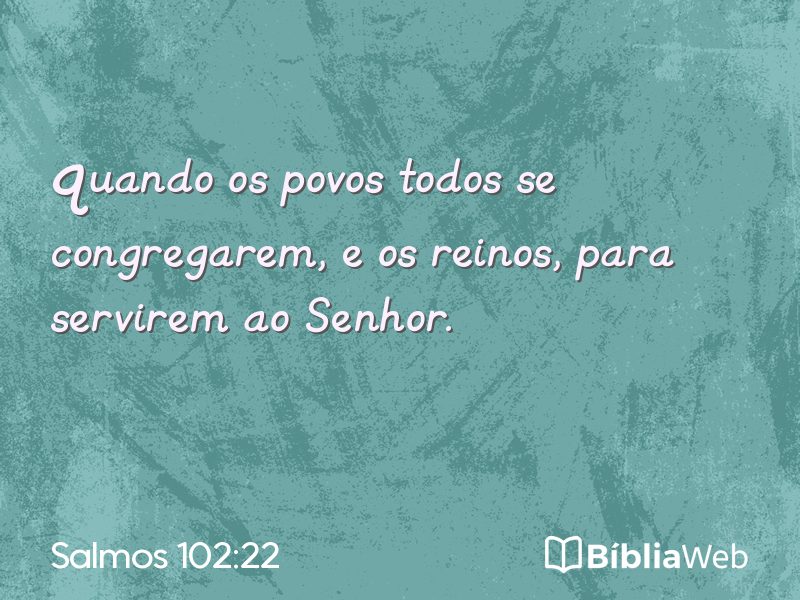 Salmos 102:22 em imagem para compartilhar