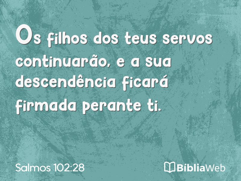 Salmos 102:28 em imagem para compartilhar