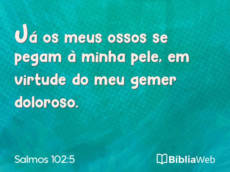 Salmos 102:5 em imagem para compartilhar