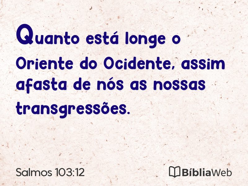 Salmos 103:12 em imagem para compartilhar