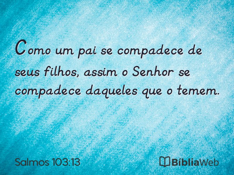 Salmos 103:13 em imagem para compartilhar