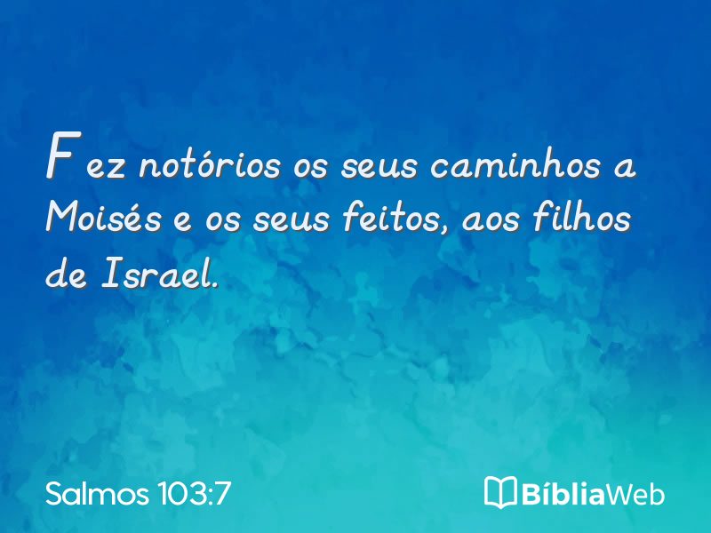 Salmos 103:7 em imagem para compartilhar