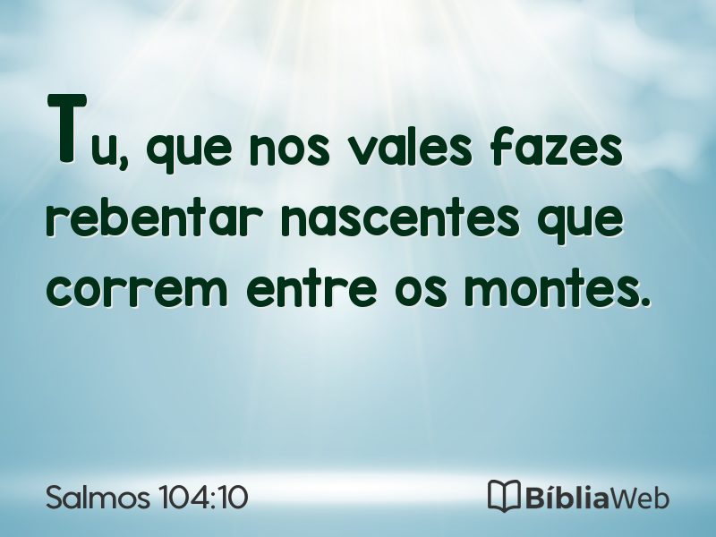 Salmos 104:10 em imagem para compartilhar
