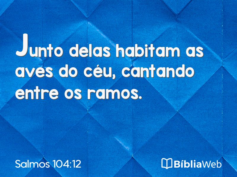 Salmos 104:12 em imagem para compartilhar