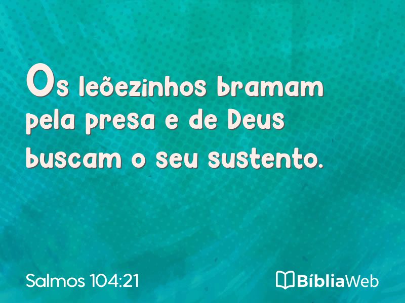 Salmos 104:21 em imagem para compartilhar