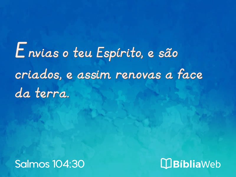 Salmos 104:30 em imagem para compartilhar