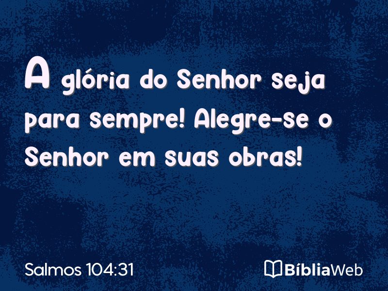 Salmos 104:31 em imagem para compartilhar