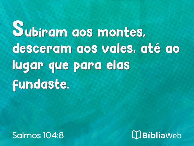 Salmos 104:8 em imagem para compartilhar