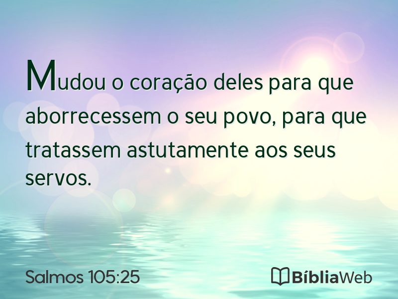 Salmos 105:25 em imagem para compartilhar