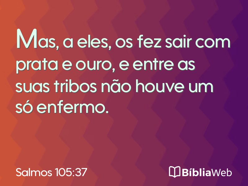 Salmos 105:37 em imagem para compartilhar