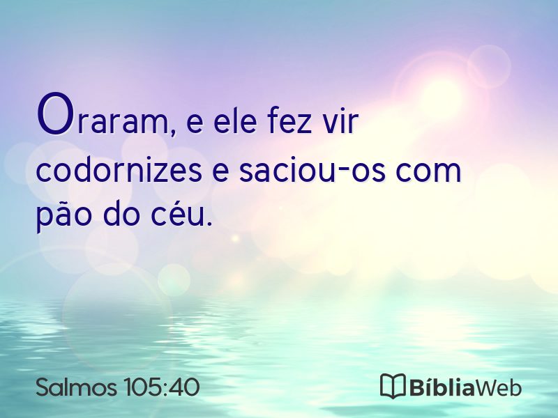Salmos 105:40 em imagem para compartilhar