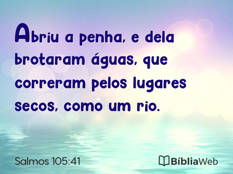Salmos 105:41 em imagem para compartilhar